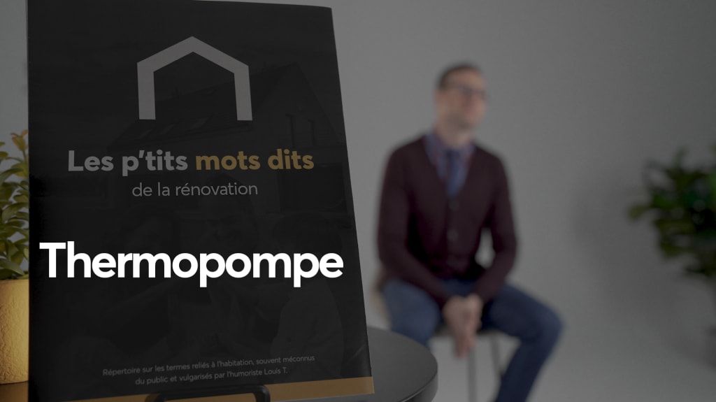 Louis T présente la capsule vidéo de la semaine qui porte sur la thermopompe.