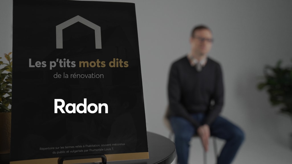 Louis T présente la capsule vidéo de la semaine qui porte sur le radon.