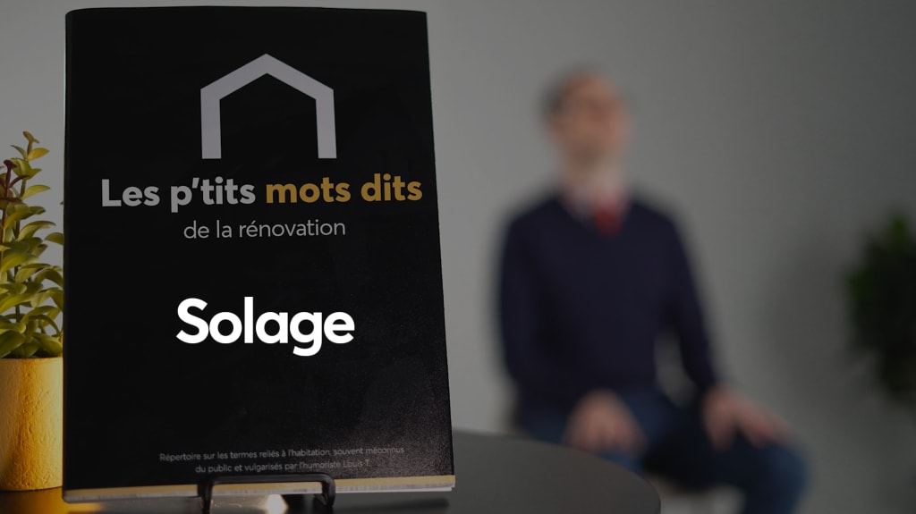 Louis T parle du solage dans cette capsule vidéo.