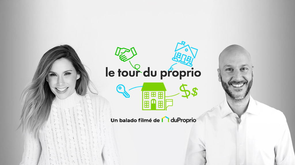 le tour du proprio avec Annie-Soleil Proteau et Martin