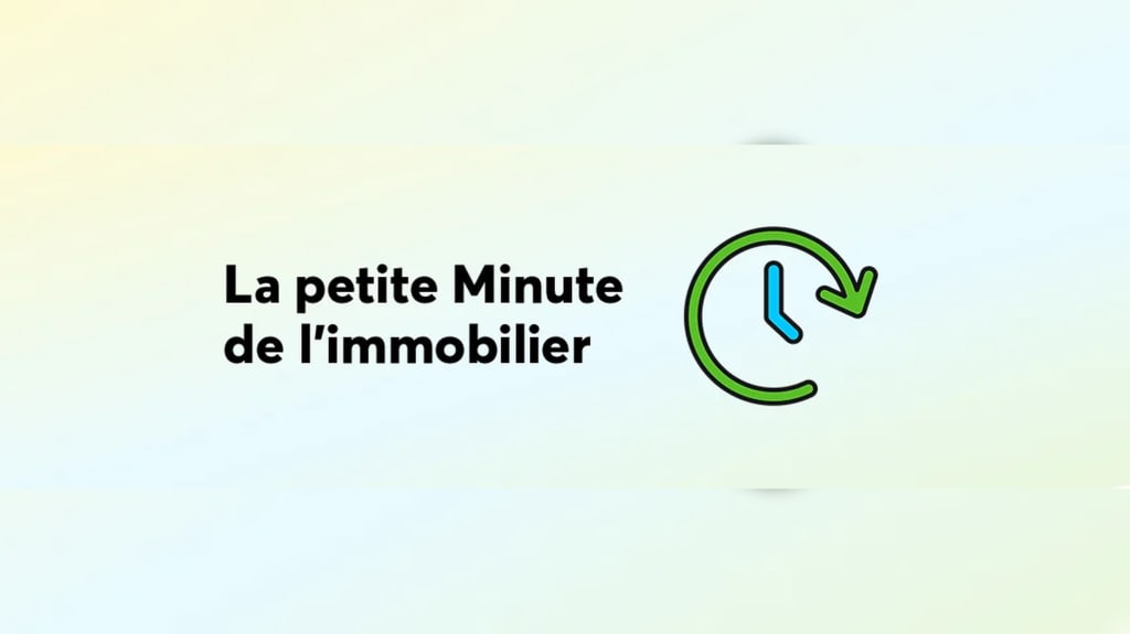 La petite Minute de l'immobilier