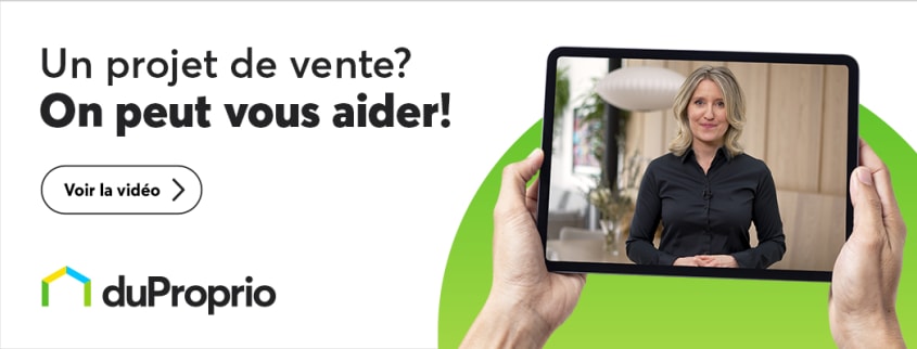Un projet de vente? On peut vous aider! Voir la vidéo
