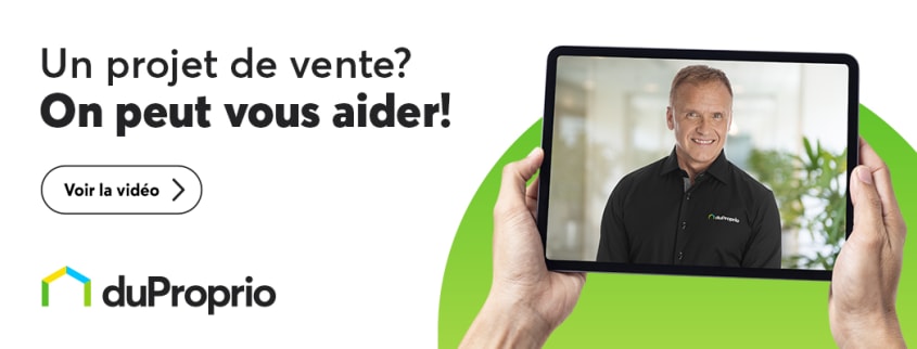 Un projet de vente? On peut vous aider! Voir la vidéo